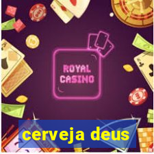 cerveja deus